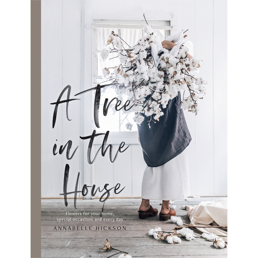 A Tree in the House by Annabelle Hickson